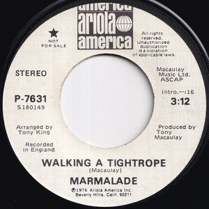Marmalade - Walking A Tightrope (Stereo) / (Mono) (7 inch Record / Used)