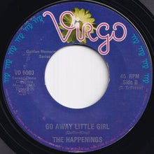 画像をギャラリービューアに読み込む, Happenings - Go Away Little Girl / I Got Rhythm (7 inch Record / Used)
