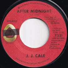 Load image into Gallery viewer, J. J. Cale - After Midnight / Crying Eyes (7 inch Record / Used)
