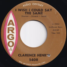 画像をギャラリービューアに読み込む, Clarence Henry - I Wish I Could Say The Same / A Little Too Much (7 inch Record / Used)
