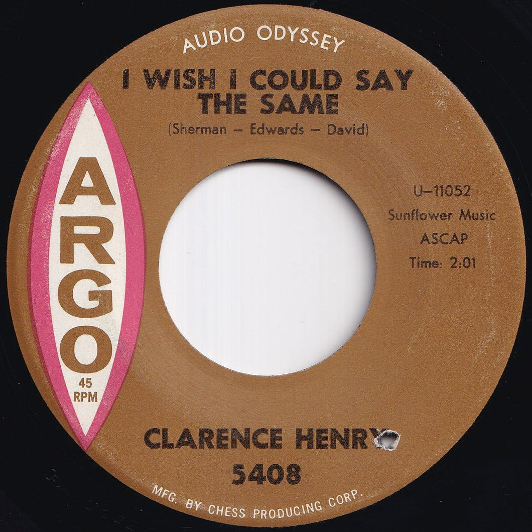 Clarence Henry - I Wish I Could Say The Same / A Little Too Much (7 inch Record / Used)