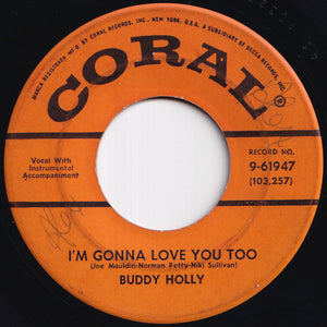 Buddy Holly - I'm Gonna Love You Too / Listen To Me (7 inch Record / Used)