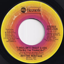 Load image into Gallery viewer, Rhythm Heritage - Theme From S.W.A.T. / I Wouldn&#39;t Treat A Dog (The Way You Treated Me) (7 inch Record / Used)
