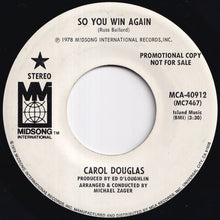 Load image into Gallery viewer, Carol Douglas - So You Win Again / So You Win Again (7 inch Record / Used)
