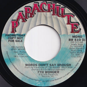 7th Wonder - Words Don't Say Enough (Stereo) / (Mono) (7 inch Record / Used)