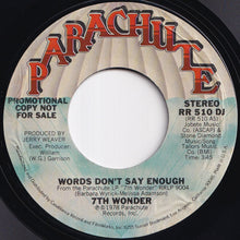 画像をギャラリービューアに読み込む, 7th Wonder - Words Don&#39;t Say Enough (Stereo) / (Mono) (7 inch Record / Used)
