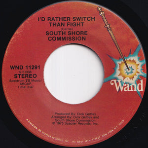 South Shore Commission - We're On The Right Track / I'd Rather Switch Than Fight (7 inch Record / Used)