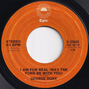 George Duke - I Am For Real (May The Funk Be With You) / Say That You Will (7 inch Record / Used)
