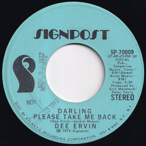 Dee Ervin - Darling Please Take Me Back (Stereo) / (Mono) (7 inch Record / Used)