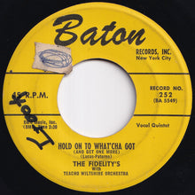 Load image into Gallery viewer, Fidelity&#39;s - The Things I Love / Hold On To What&#39;cha Got (And Get One More) (7 inch Record / Used)
