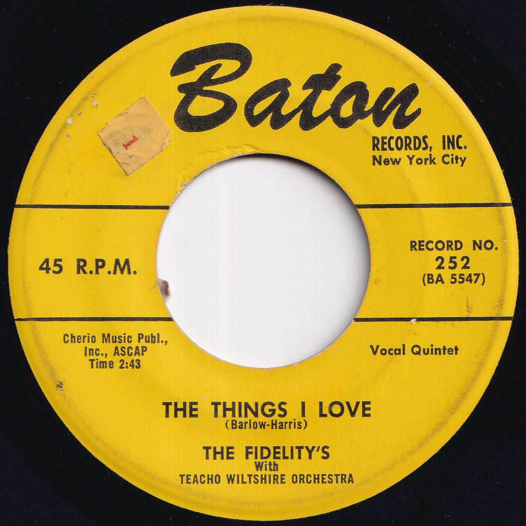 Fidelity's - The Things I Love / Hold On To What'cha Got (And Get One More) (7 inch Record / Used)