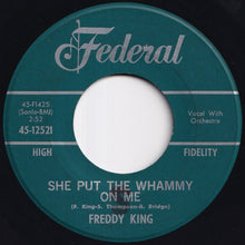 画像をギャラリービューアに読み込む, Freddy King - High Rise / She Put The Whammy On Me (7 inch Record / Used)
