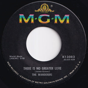 Wanderers - There Is No Greater Love / As Time Goes By (7 inch Record / Used)