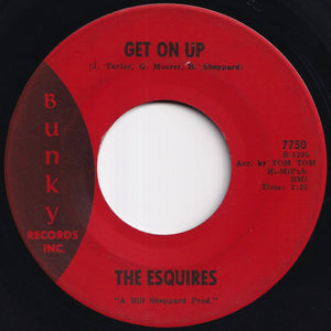 Esquires - Get On Up / Listen To Me (7 inch Record / Used)
