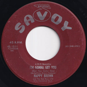 Nappy Brown - Pretty Girl (Yea, Yea, Yea) / I'm Gonna Get You (Get You Some Day) (7 inch Record / Used)