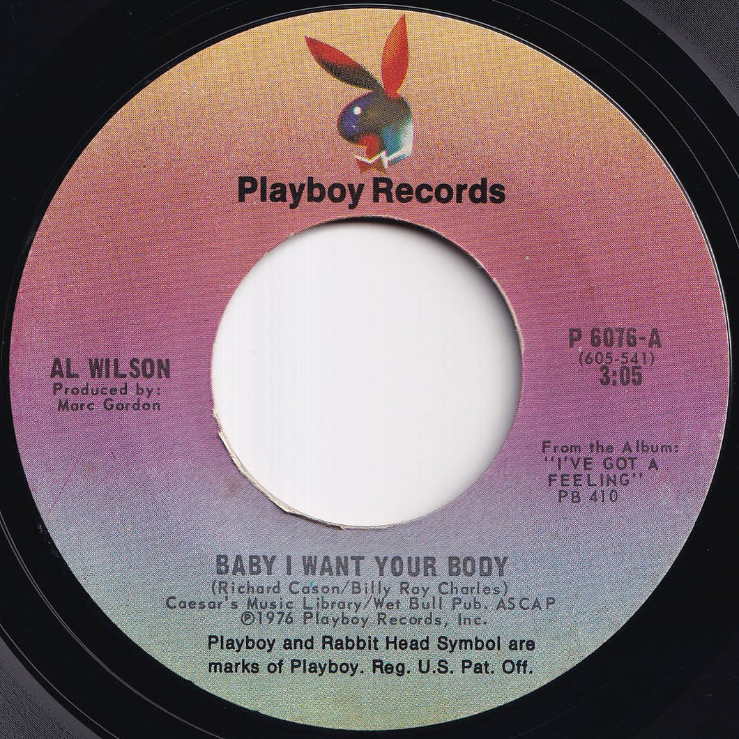 Al Wilson - Baby I Want Your Body / Stay With Me (7 inch Record / Used)