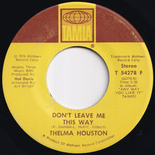 画像をギャラリービューアに読み込む, Thelma Houston - Don&#39;t Leave Me This Way (Short Version) / Today Will Soon Be Yesterday (7 inch Record / Used)
