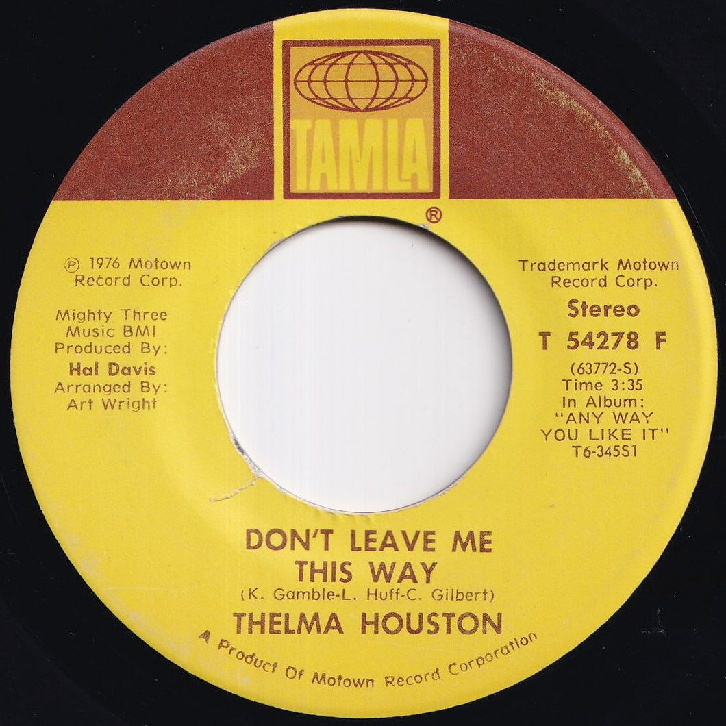 Thelma Houston - Don't Leave Me This Way (Short Version) / Today Will Soon Be Yesterday (7 inch Record / Used)