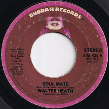Load image into Gallery viewer, Walter Heath - I Am Your Leader / Soul Mate (7 inch Record / Used)
