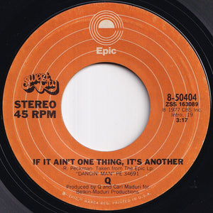 Q - Sweet Summertime / If It Ain't One Thing, It's Another (7 inch Record / Used)