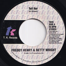画像をギャラリービューアに読み込む, Freddy Henry, Betty Wright - Tell Her / Trying To Live My Life Without You (7 inch Record / Used)
