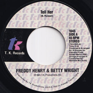 Freddy Henry, Betty Wright - Tell Her / Trying To Live My Life Without You (7 inch Record / Used)