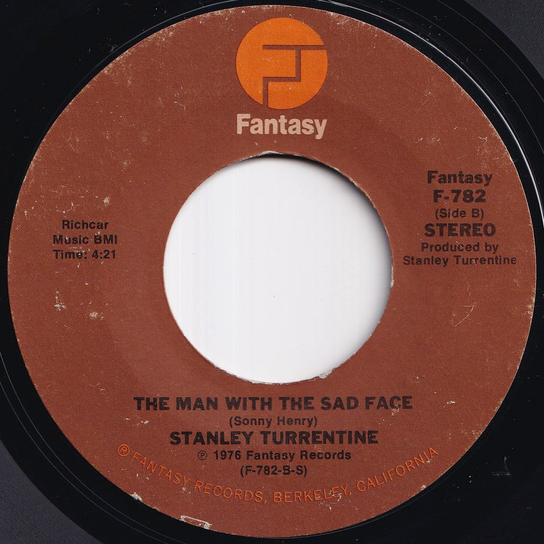 Load image into Gallery viewer, Stanley Turrentine - You'll Never Find Another Love Like Mine / The Man With The Sad Face (7 inch Record / Used)