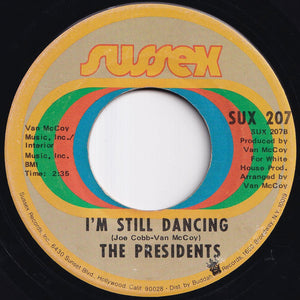 Presidents - 5-10-15-20 (25-30 Years Of Love) / I'm Still Dancing (7 inch Record / Used)