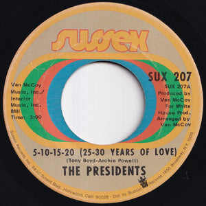 Presidents - 5-10-15-20 (25-30 Years Of Love) / I'm Still Dancing (7 inch Record / Used)