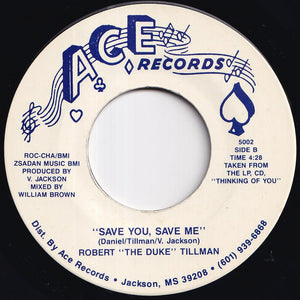 Robert The Duke Tillman - Thinking Of You / Save You, Save Me (7 inch Record / Used)