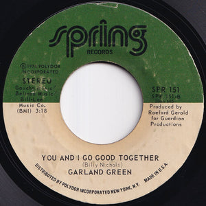 Garland Green - Let The Good Times Roll / You And I Go Good Together (7 inch Record / Used)
