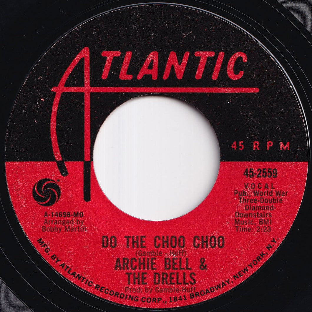 Archie Bell & The Drells - Do The Choo Choo / Love Will Rain On You (7 inch Record / Used)