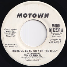 Load image into Gallery viewer, Vin Cardinal - There&#39;ll Be No City On The Hill (Stereo) / (Mono) (7 inch Record / Used)
