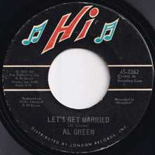 画像をギャラリービューアに読み込む, Al Green - Let&#39;s Get Married / So Good To Be Here (7 inch Record / Used)
