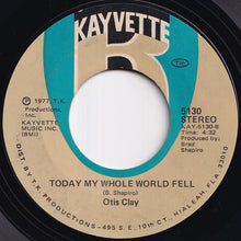 画像をギャラリービューアに読み込む, Otis Clay - All Because Of Your Love / Today My Whole World Fell (7 inch Record / Used)
