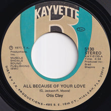 画像をギャラリービューアに読み込む, Otis Clay - All Because Of Your Love / Today My Whole World Fell (7 inch Record / Used)
