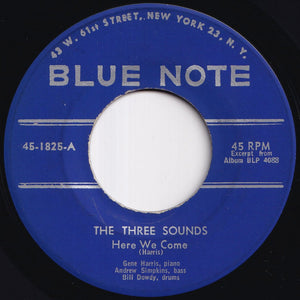 Three Sounds - Here We Come / Our Love Is Here To Stay (7 inch Record / Used)