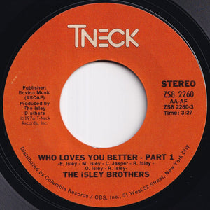 Isley Brothers - Who Loves You Better (Part 1) / (Part 2) (7 inch Record / Used)