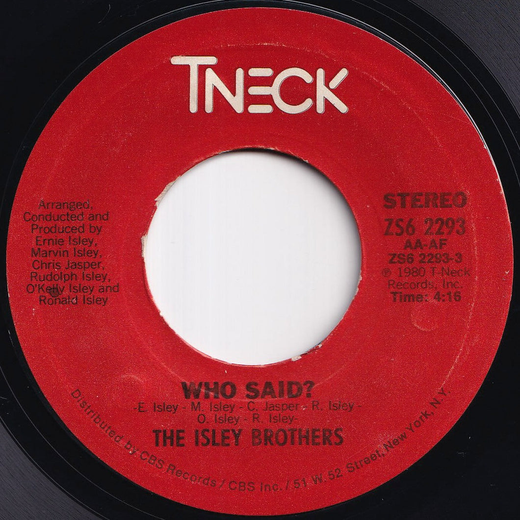 Isley Brothers - Who Said? / (Can't You See) What You Do To Me? (7 inch Record / Used)