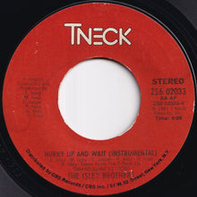 Load image into Gallery viewer, Isley Brothers - Hurry Up And Wait / (Instrumental) (7 inch Record / Used)

