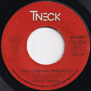Isley Brothers - Hurry Up And Wait / (Instrumental) (7 inch Record / Used)