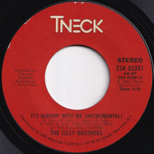画像をギャラリービューアに読み込む, Isley Brothers - It&#39;s Alright With Me / (Instrumental) (7 inch Record / Used)
