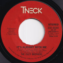 画像をギャラリービューアに読み込む, Isley Brothers - It&#39;s Alright With Me / (Instrumental) (7 inch Record / Used)
