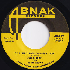 Jon & Robin, In Crowd - Do It Again A Little Bit Slower / If I Need Someone - It's You (7 inch Record / Used)