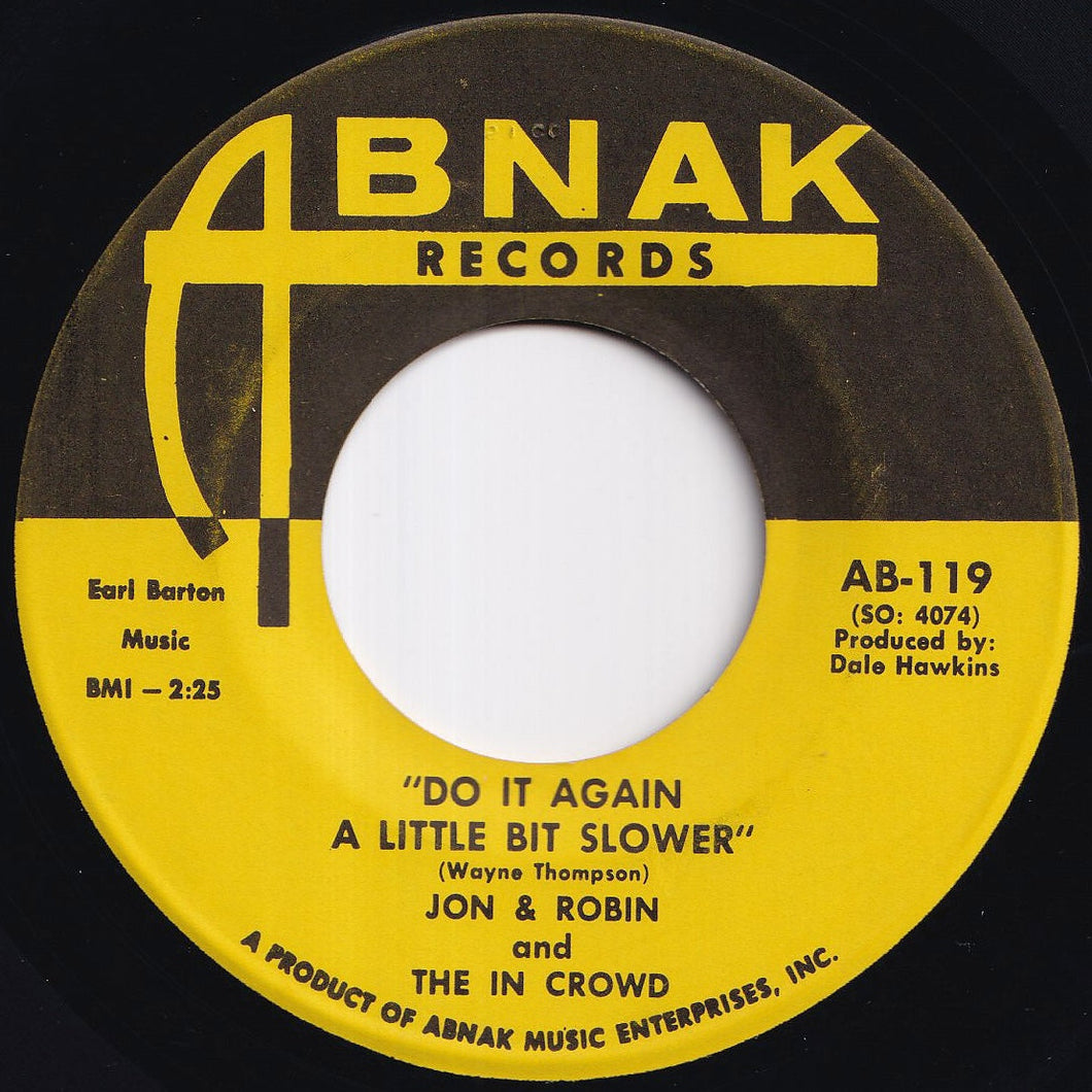 Jon & Robin, In Crowd - Do It Again A Little Bit Slower / If I Need Someone - It's You (7 inch Record / Used)