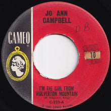 Load image into Gallery viewer, Jo Ann Campbell - I&#39;m The Girl From Wolverton Mountain / Sloppy Joe (7 inch Record / Used)
