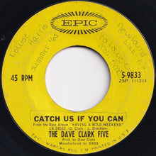 Load image into Gallery viewer, Dave Clark Five - Catch Us If You Can / On The Move (7 inch Record / Used)
