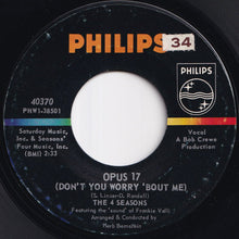 Load image into Gallery viewer, Four Seasons - Opus 17 (Don't You Worry 'Bout Me) / Beggars Parade (7 inch Record / Used)
