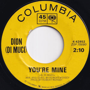 Dion (Di Muci) - Donna The Prima Donna / You're Mine (7 inch Record / Used)