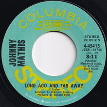 画像をギャラリービューアに読み込む, Johnny Mathis - Long Ago And Far Away (Stereo) / (Mono) (7 inch Record / Used)
